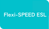Flexi-SPEED ESL