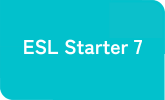 ESL Starter 7